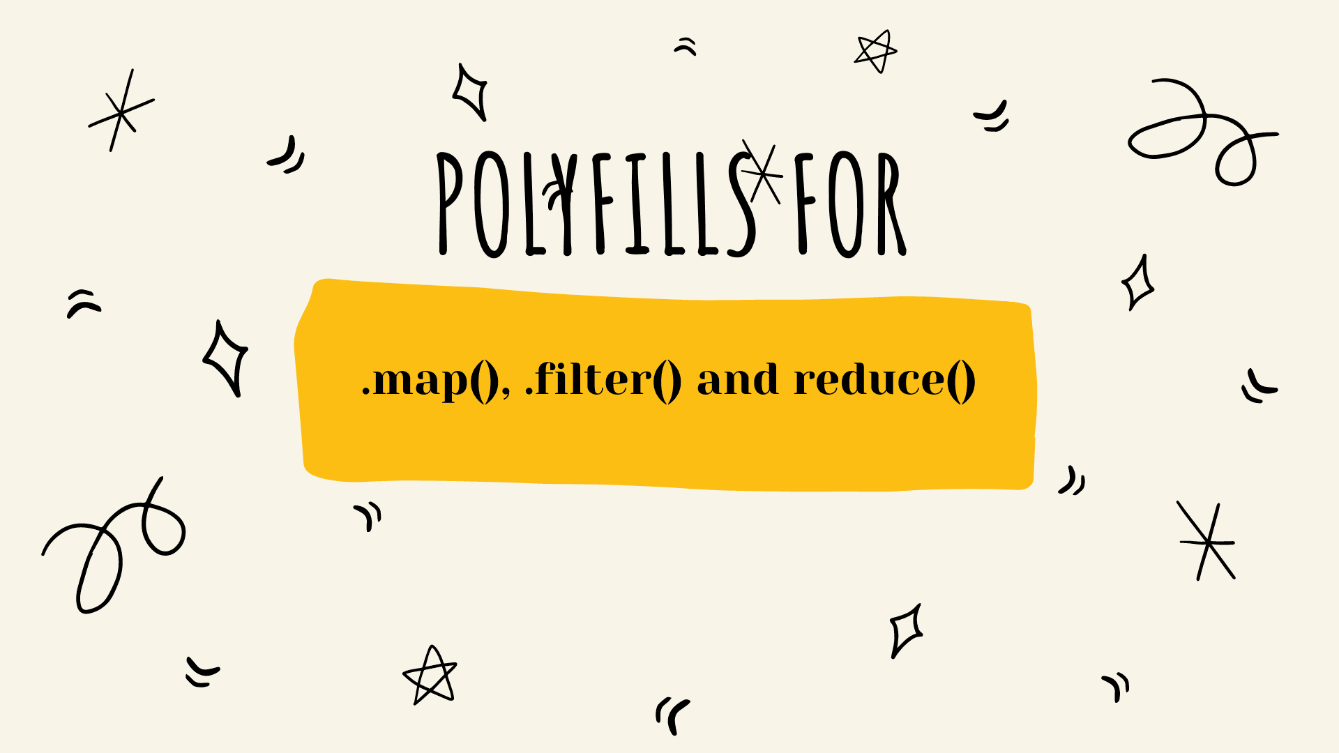 Polyfills for .map(), .filter() and .reduce() in Javascript